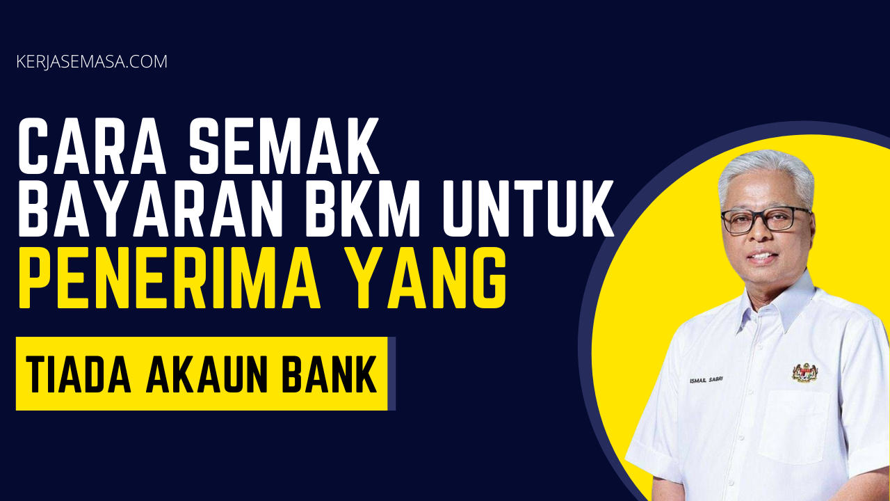 Cara Semak Bayaran BKM Fasa 1 Untuk Penerima Yang Tiada Akaun Bank